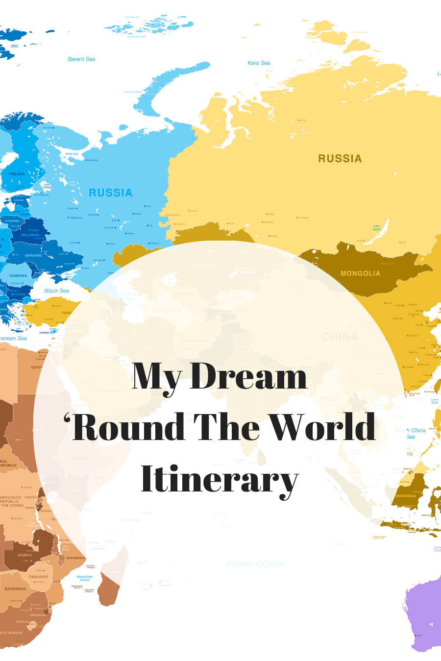 My Dream 'Round the World Itinerary