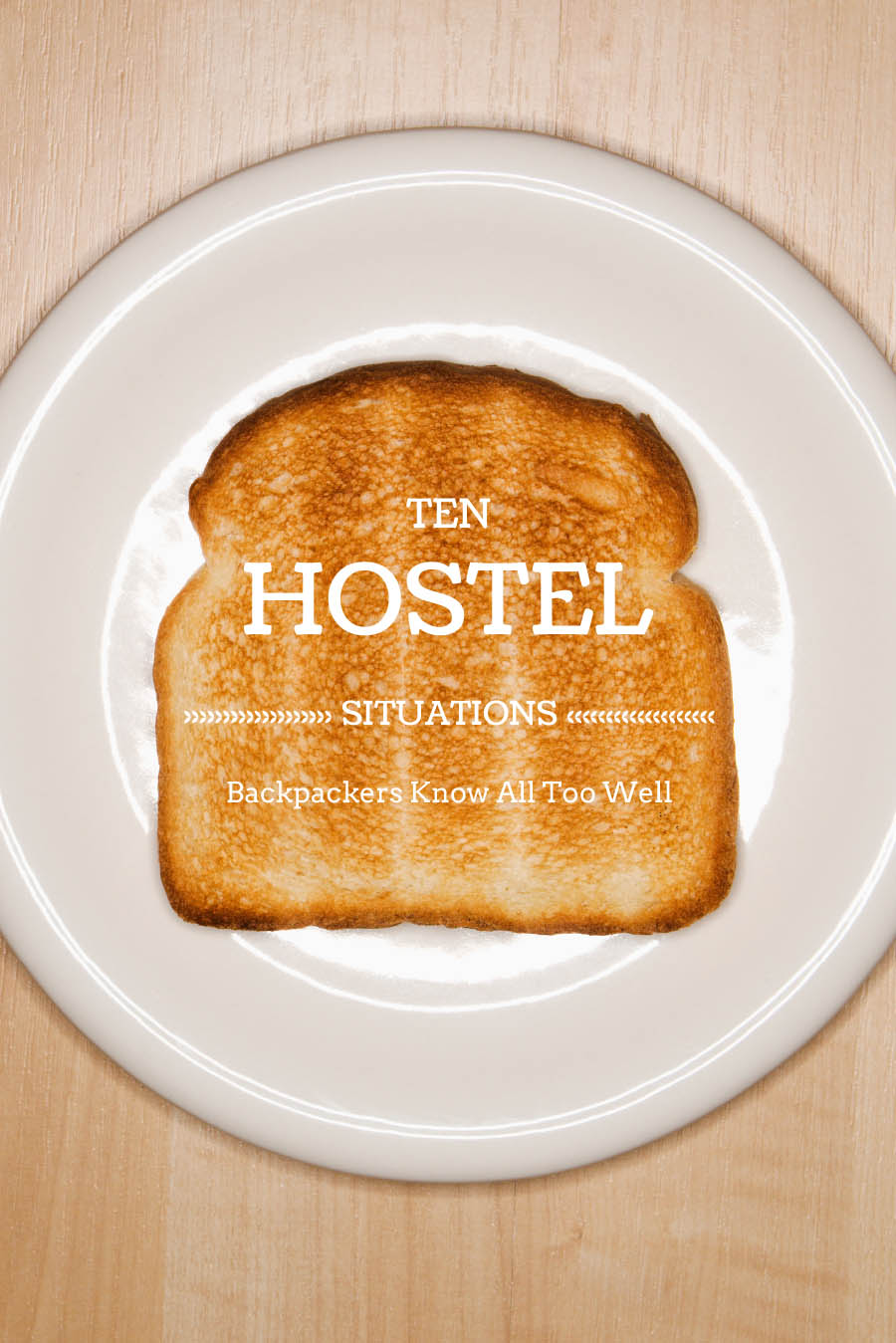 Ten Hostel Situations Backpackers Know All Too Well