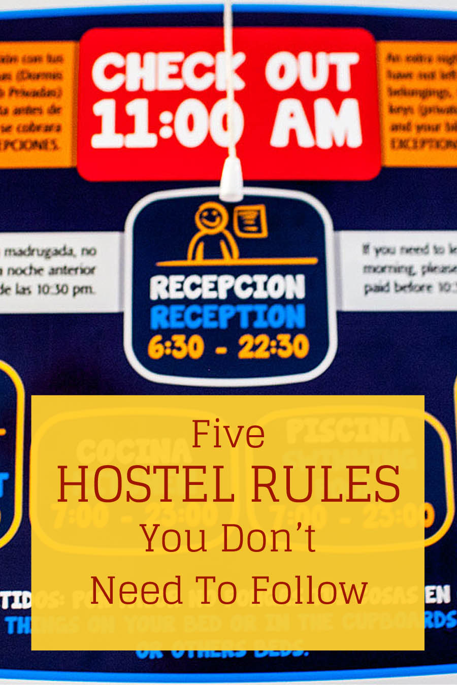 Five Hostel Rules You Don't Need to Follow