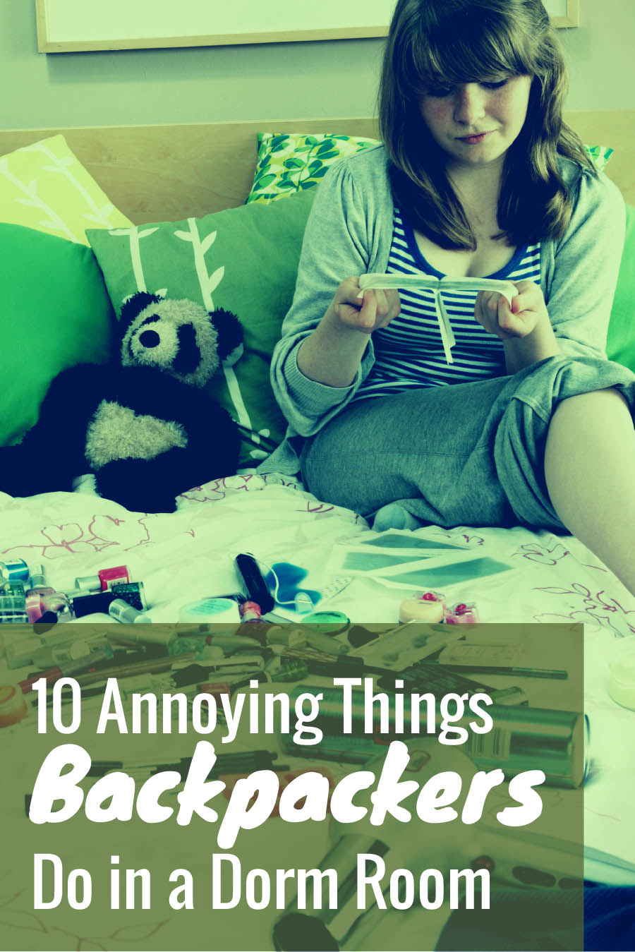 10 Annoying Things Backpackers Do in a Dorm Room