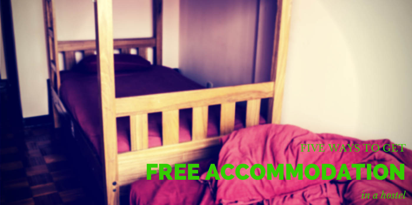Five Ways to Get Free Accommodation in a Hostel