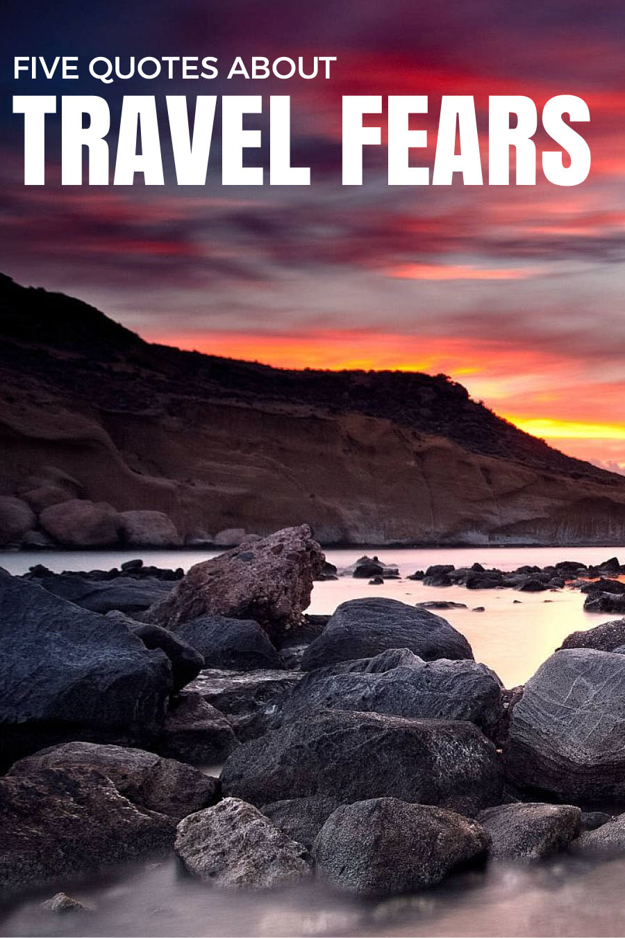 Five Quotes About Travel Fears